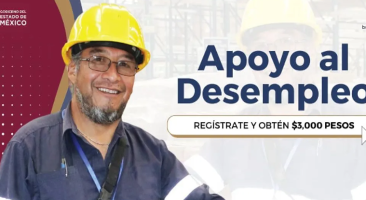 Convocatoria del programa Apoyo al Desempleo Formal en Edomex cierra con más de 25,000 registros